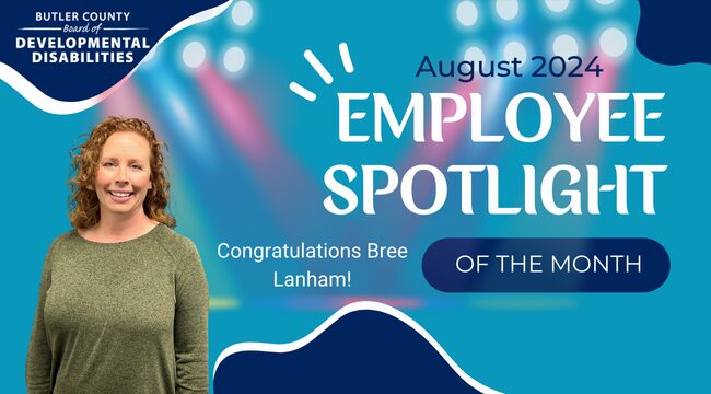 A graphic with a spotlight and a headshot of female smiling with text that reads, "Congratulations Bree Lanham, August 2024 Employee Spotlight of the Month."